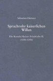 Sprachrohr kaiserlichen Willens