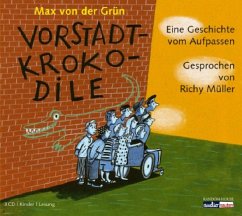 Vorstadtkrokodile Bd.1, 3 Audio-CDs - Grün, Max von der