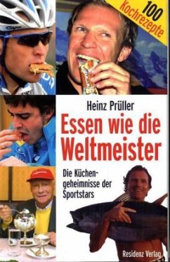 Essen wie die Weltmeister - Prüller, Heinz