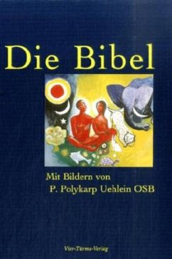 Die Bibel, mit Bildern von Polykarp Uehlein