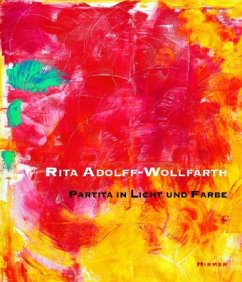 Rita Adolff-Wollfarth. Partita in Licht und Farbe - Adolff-Wollfarth, Rita