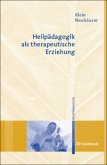 Heilpädagogik als therapeutische Erziehung