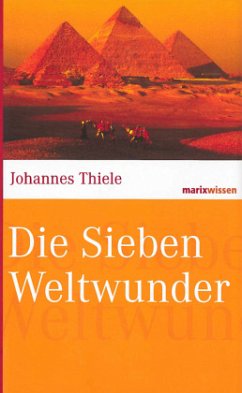 Die Sieben Weltwunder - Thiele, Johannes