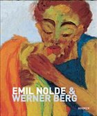 Emil Nolde & Werner Berg - Nolde, Emil; Berg, Werner