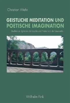 Geistliche Meditation und poetische Imagination - Wehr, Christian