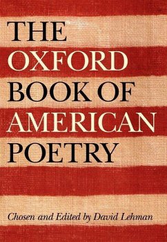 The Oxford Book of American Poetry - Lehman, David