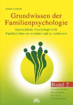 Grundwissen der Familienpsychologie - Schmitz, Stefan