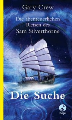 Die abenteuerlichen Reisen des Sam Silverthorne - Die Suche - Crew, Gary