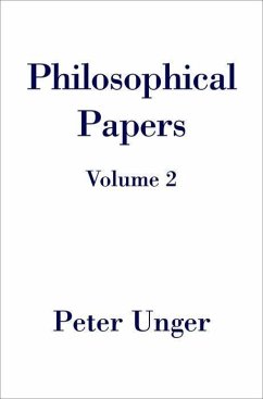 Philosophical Papers - Unger, Peter