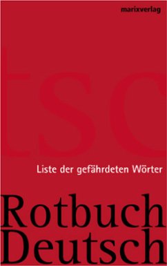 Cover Rotbuch Deutsch - Die Liste der gefährdeten Wörter. Schwarzbuch Deutsch - Die Liste der untergegangenen Wörter