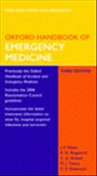 Oxford Handbook of Emergency Medicine - Wyatt, Jonathan / Illingworth, Robin / Graham, Colin / Clancy, Michael / Robertson, Colin