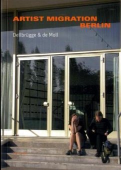 Cover Dellbrügge & de Moll - artist migration berlin