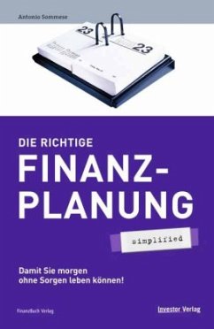 Die richtige Finanzplanung - simplified - Sommese, Antonio