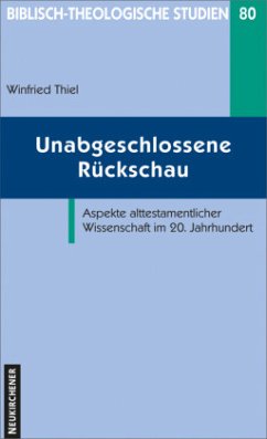 Unabgeschlossene Rückschau - Thiel, Winfried