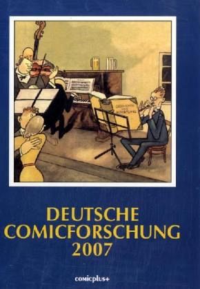 Deutsche Comicforschung 2007 Deutsche Comicforschung 2007