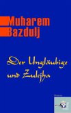 Der Ungläubige und Zulejha