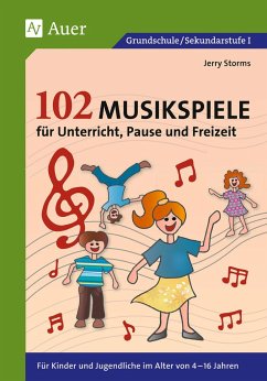 102 Musikspiele für Unterricht, Pause und Freizeit - Storms, Jerry