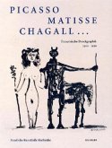 Picasso, Matisse, Chagall . . . Picasso, Matisse, Chagall . . .