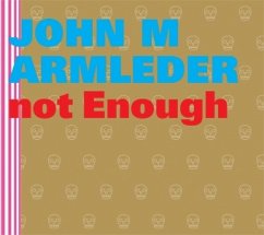 Cover John M Armleder, Too Much is not Enough