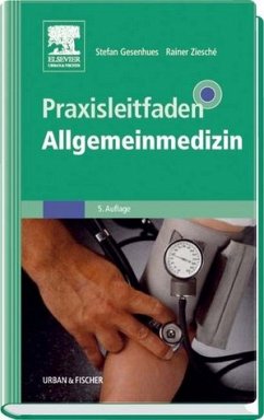 Praxisleitfaden Allgemeinmedizin - Gesenhues, Stefan / Ziesché, Rainer (Hgg.)