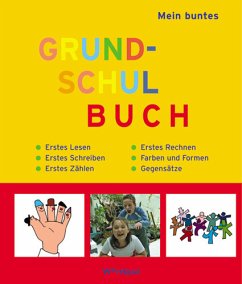 Mein buntes Grundschulbuch - Holtmann, Michael