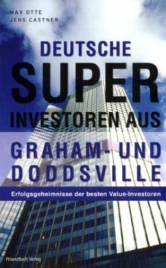 Deutsche Superinvestoren aus Graham- und Doddsville - Otte, Max; Castner, Jens