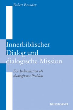 Innerbiblischer Dialog und Dialogische Mission - Brandau, Robert