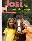 Josi, Pia und die Ponys