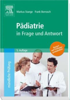 Pädiatrie in Frage und Antwort - Stange, Markus; Borrosch, Frank