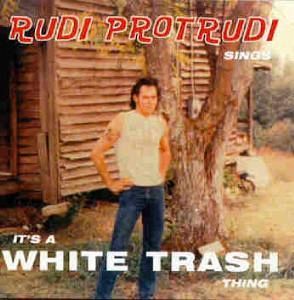 White Trash White Trash