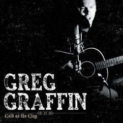 Cold As The Clay - Graffin,Greg
