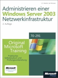 Administrieren einer Windows Server 2003 Netzwerkinfrastruktur, m. 2 CD-ROMs - Mackin, J. C.;McLean, Ian