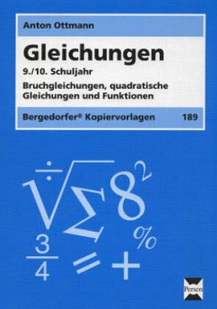 Gleichungen 9./10. Schuljahr - Ottmann, Anton