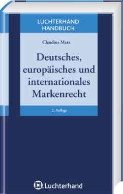 Deutsches, europäisches internationales Markenrecht - Marx, Claudius