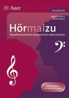 Hörmalzu - Musikinstrumente konzentriert wahrnehmen - Rehm, Angelika; Rehm, Dieter