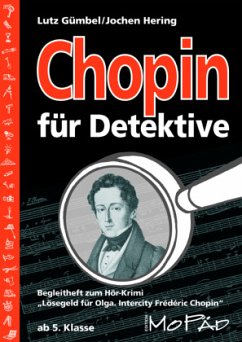 Chopin für Detektive - Gümbel, Lutz; Hering, Jochen