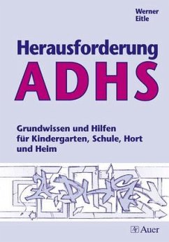 Herausforderung ADHS - Eitle, Werner