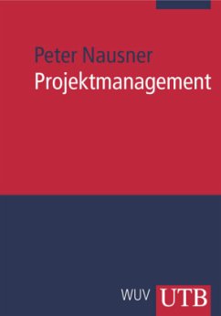 Projektmanagement - Nausner, Peter