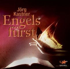 Engelsfürst, 6 Audio-CDs - Kastner, Jörg