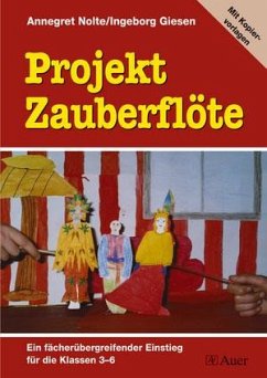 Projekt Zauberflöte - Giesen, Ingeborg; Nolte, Annegret