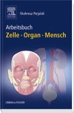 Arbeitsbuch Zelle - Organ - Mensch