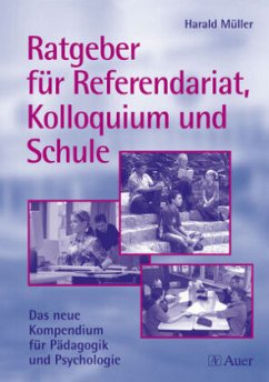 Ratgeber für Referendariat, Kolloquium und Schule - Müller, Harald