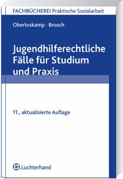 Jugendhilferechtliche Fälle für Studium und Praxis - Oberloskamp, Helga / Adams, Ursula