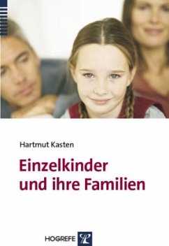 Einzelkinder und ihre Familien - Kasten, Hartmut
