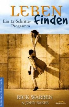 Leben finden, Teilnehmerhandbuch - Warren, Rick; Baker, John