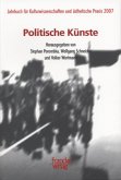 Politische Künste / Jahrbuch für Kulturwissenschaften und ästhetische Praxis Bd.2
