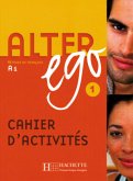 Cahier d' activites / Alter ego 1