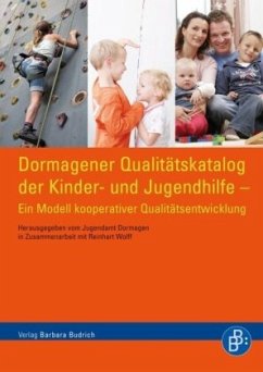 Dormagener Qualitätskatalog der Kinder- und Jugendhilfe - Wolff, Reinhart (Hrsg.)