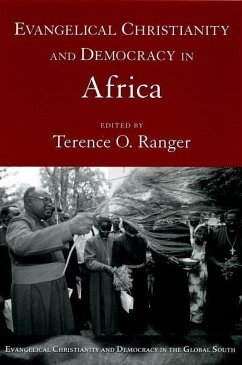 Evangelical Christianity and Democracy in Africa - Ranger, Terence O. (ed.)