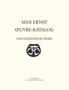 Das graphische Werk / Oeuvre Kataloge Werke 1906-1963 Bd.1 - Ernst, Max